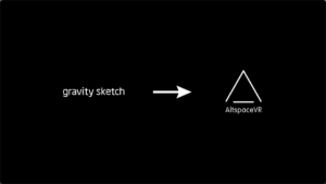 Gravity Sketch to AltspaceVR